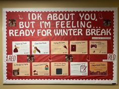 a bulletin board that has been decorated with pictures and words on it, along with the words i do about you but i'm feeling ready for winter break