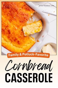 cornbread casserole recipe with text overlay that reads family and potluck - favorite cornbread casserole