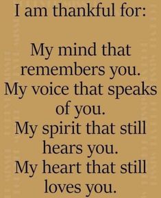 a poem with the words i am grateful for my mind that remembers you, my voice that speaks of you