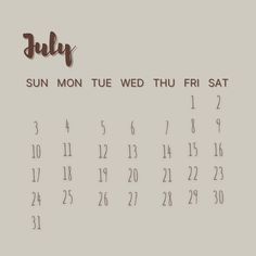 a calendar with the word july written in brown ink on a light gray wallpaper