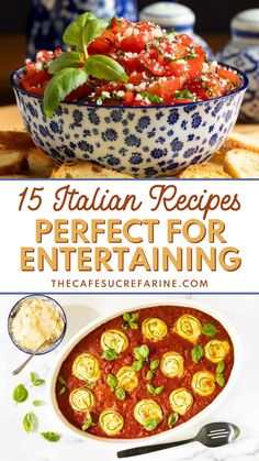 italian food with text overlay that reads 15 italian recipes perfect for entertaining