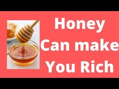 the words honey can make you rich on a pink and white background with a jar of honey