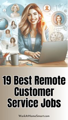 a woman sitting in front of a laptop computer on top of a desk with the title 19 best remote customer service jobs