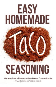 the easy homemade taco seasoning recipe is shown on a white background with brown lettering