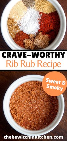 two bowls filled with different types of spices on top of a wooden table next to the words crave - worthy rib rub recipe