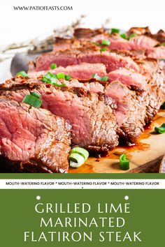 grilled lime marinated flat iron steak on a cutting board with text overlay