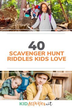 children in the woods with text overlay reading 40 scavenger hunt riddles kids love