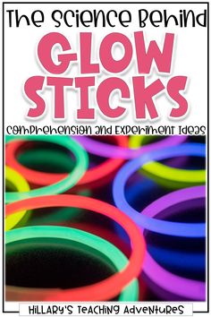 the science behind glow sticks companion and experiment ideas for children's teaching adventures by julia's teaching adventures