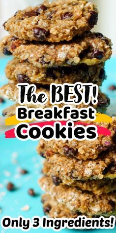 three cookies stacked on top of each other with the words, the best breakfast cookies only 3 ingredients