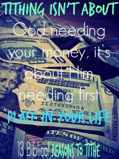 money with the words, god's isn't about god needing your money, it's about him regarding first page in your life