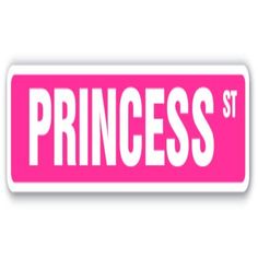 the princess street sign is pink and white