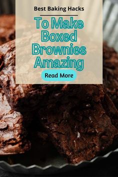 brownies are stacked on top of each other with the words best baking hacks to make