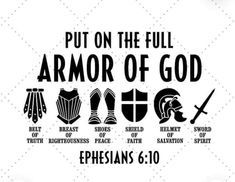 the words put on the full armor of god are in black and white, with different symbols