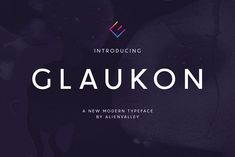 the new modern typeface glaukon is displayed on an abstract purple and black background