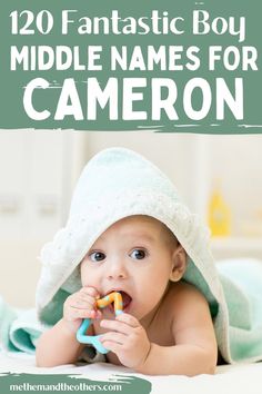 a baby laying on top of a bed with a toy in his mouth and the title overlay reads, 120 fantastic boy middle names for camera