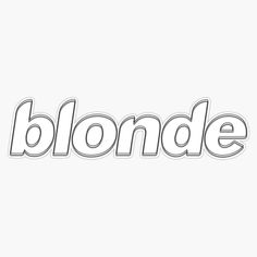 the word blonde is made up of white and black letters on a light gray background