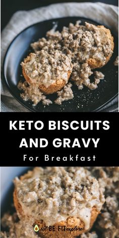 keto biscuits and gravy on a black plate with text overlay that reads keto biscuits and gravy for breakfast