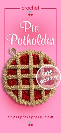 a crocheted pie with the words pie potholderer on it's side