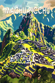 Retro-style illustration of Machu Picchu, Peru, featuring the iconic Incan ruins nestled in lush green mountains under a bright blue sky. Famous Explorers, Retro Style Posters, Machu Picchu Peru, Green Mountains, Breathtaking Beauty, South America Travel, Machu Picchu