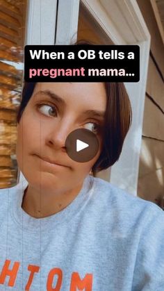 a woman looking up at the camera with an ad on her face that reads, when a ob tells a pregnant mama