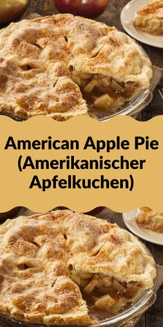 an american apple pie is shown in three different pictures with the words, american apple pie amerikanisher appelkuchen