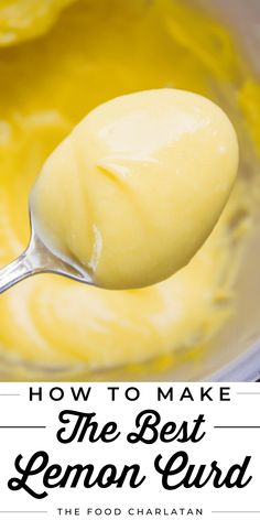 how to make the best lemon curd in just one bowl with a ladle