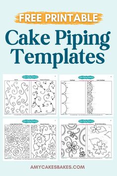 free printable cake piping templates for cakes and cupcakes, with the title