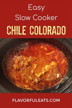 easy slow cooker chili colorado recipe in the crock pot with text overlay