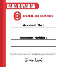 a red and white sign that says cara bayaran public bank account no 1 account holder