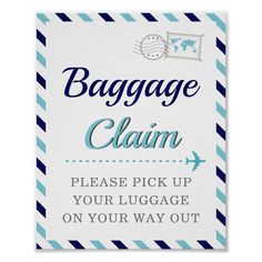 baggage claim sign with blue and white stripes on the bottom, says baggage claim please pick up your luggage on your way out