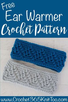 two crocheted headbands with text that reads free ear warmer crochet pattern