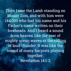 an image with the words, then i saw the lamb standing on mount zon, and