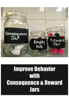 three jars with labels on them that say, improve behavior and reward jar's