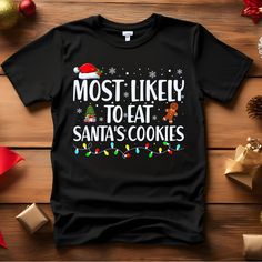 Funny Adult Matching Family Tshirts. Wear at Christmas, Christmas Party, or give as gifts.
Unisex Tshirt. High quality tees come in your choice of various "Most Likely To" sayings.
Christmas-themed family attire
A - Most Likely to Decorate for Christmas in October
B - Most Likely To Watch Christmas Movies
C - Most Likely To Eat All The Cookies
D - Most Likely To SHAKE THE PRESENTS
E - Most Likely To Spoil The Grandkids
F - Most Likely To PLAY VIDEOGAMES ON CHRISTMAS
G - Most Likely To TAKE TOO M Most Likely To Christmas Shirts, Trending Christmas, Hate Christmas, Christmas Paper Plates, Family Christmas Party, Watch Christmas Movies, Funny Christmas Tshirts, Christmas T Shirts, Santa Cookies