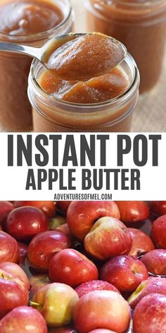 an apple butter recipe with apples in the background and text overlay that reads instant pot apple butter