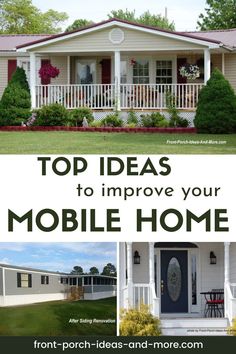 a mobile home with the words top ideas to improve your mobile home on it's front porch