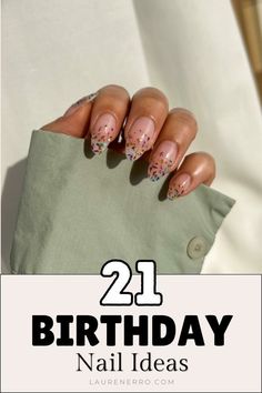 Birthday Nails Oval, Nails Birthday Design Ideas, 21 Birthday Nails Designs, Cute But Simple Nails, Classy Birthday Nails, Simple Birthday Nails, Birthday Nails Designs, 21st Birthday Nail Ideas, 21 Birthday Nails