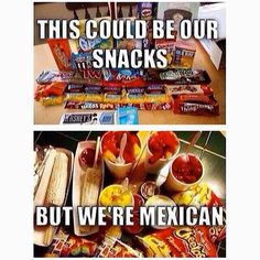 two pictures with food on them and the caption says, this could be our snacks but we're mexican