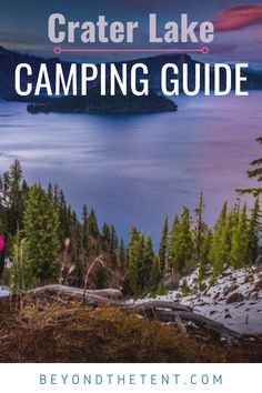 the crater lake camping guide with text overlay that reads crater lake camping guide below