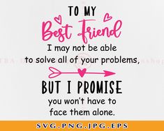 Beat Friends Quotes, Sisters By Heart Quotes, Lifetime Friends Quotes, Cheering Quotes, Win Lose Or Draw, Best Friend Svg, For My Best Friend, Friends Svg, To My Best Friend