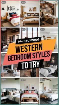 a collage of different bedroom styles and colors with the text 10 stunning western bedroom styles to try