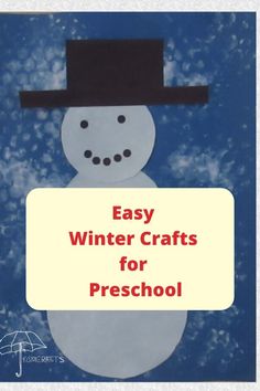 an easy winter crafts for preschool to make snowman with the words easy winter crafts for preschool