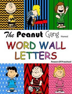 the peanuts gang word wall letters power of preschool by person, person, and person