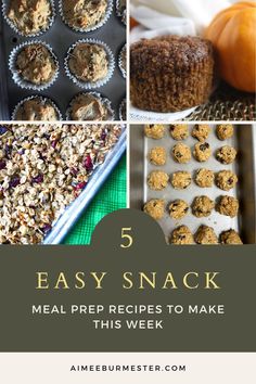 5 easy snack recipes to make for the whole week ahead - all in one place