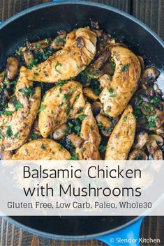 balsamic chicken with mushrooms in a skillet on top of a wooden table