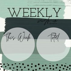 the words weekly are written in black and white on a green background with polka dots