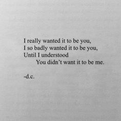 an old typewriter with the words i really wanted it to be you, so badly wanted it to be you, until i understod