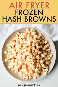 a bowl full of frozen hash browns on top of a white table with text overlay