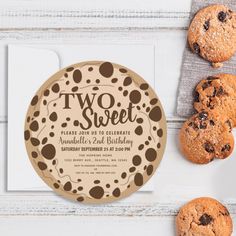 cookies and chocolate chip cookies are next to a card that says sweet one please don't