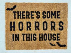 a door mat that says the neighbors have better stuff